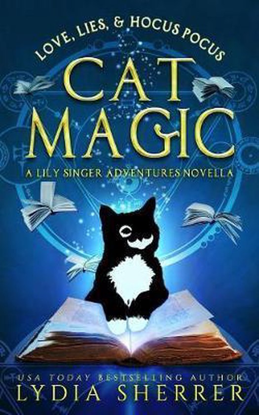 Lily Singer Adventures- Love, Lies, and Hocus Pocus Cat Magic