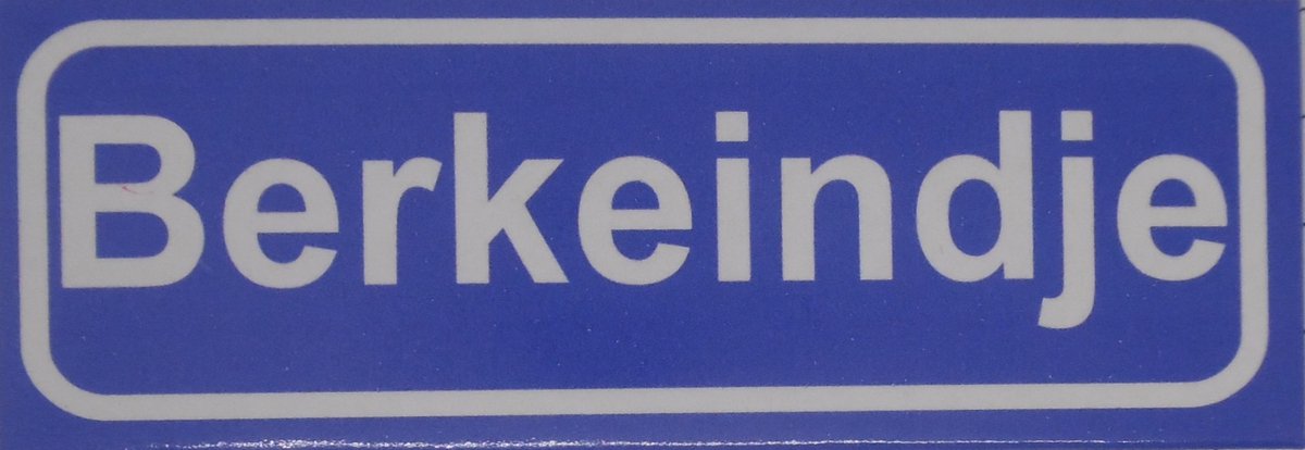 Souv© - koelkast magneet - plaatsnaam bord - kombord - souvenir - koelkastmagneetje - relatiegeschenk Berkeindje