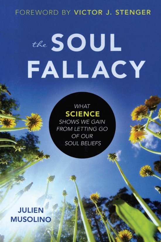 Boek 'The Soul Fallacy' door Julien Musolino, met een gele en witte titel tegen een blauwe hemel en tegenlicht van bloemen en groen.