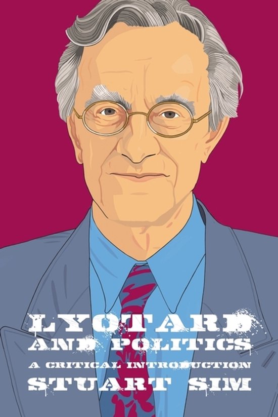Geïllustreerd portret van een man met grijze haren en een bril, met de boektitel 'Lyotard and Politics'.