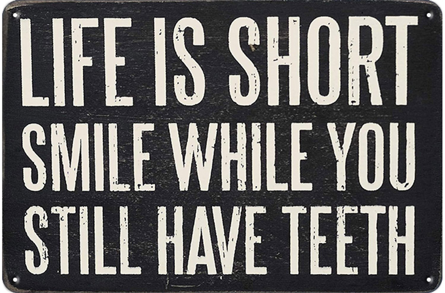 Life Is Short Smile While You Still Have Teeth - Metalen Wandbord 20x30 cm – Grappig Tekstbord – Humor Wanddecoratie – Vintage Retro Decoratie
