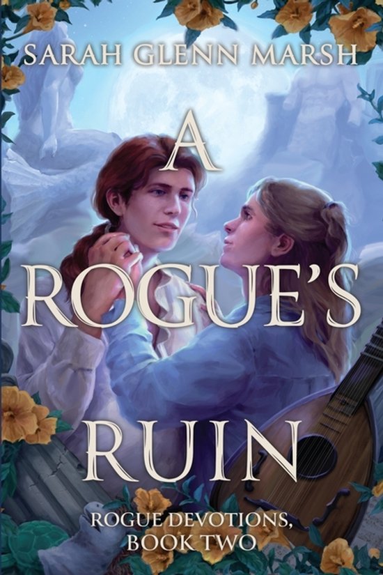 Boekomslag A Rogue's Ruin met twee geliefden, een luit en gele bloemen tegen een achtergrond van een volle maan.
