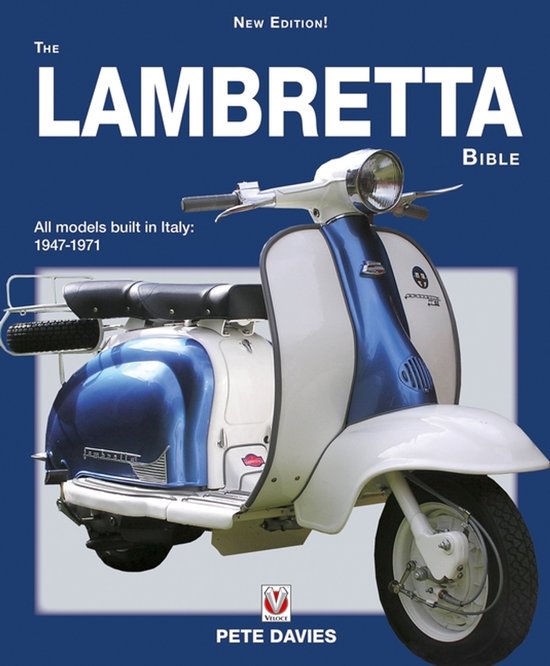 Couverture du livre : The Lambretta Bible avec un scooter Lambretta classique bleu et blanc d'Italie (1947-1971).