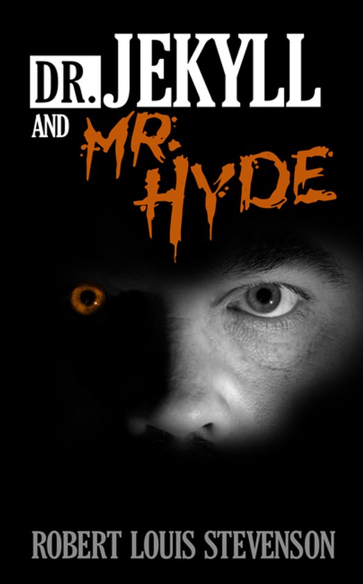 Boekomslag Dr. Jekyll and Mr. Hyde van Robert Louis Stevenson met een gezicht met één oranje en één grijs oog.