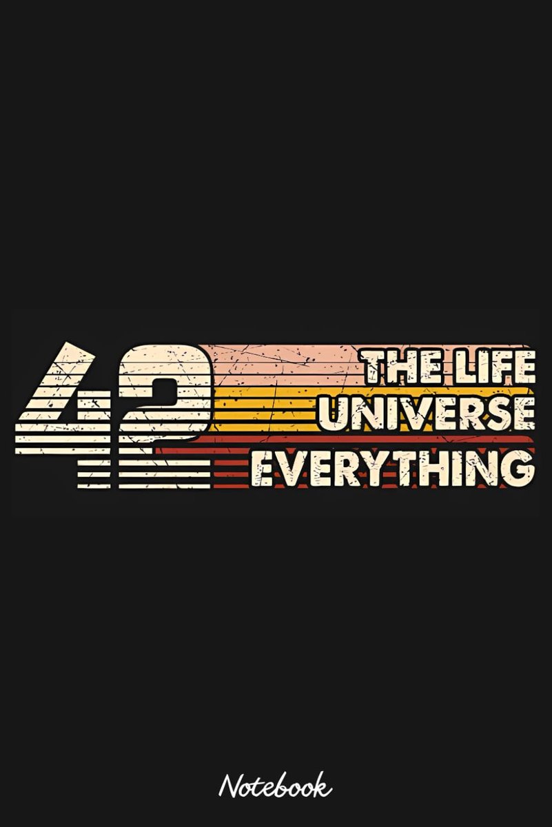 Retro Style 42 The Answer To Life The Universe And Everything Notebook: Notebook and Journal Writing - ShopVlot