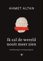 Ik zal de wereld nooit meer zien