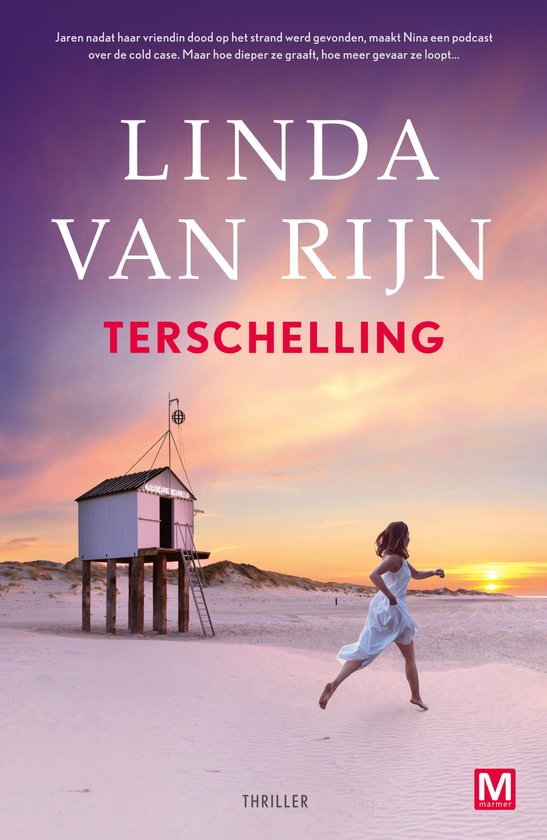 Boekhoes Linda van Rijn - Terschelling, thriller, met op het strand een vrouw in een witte jurk en een strandhuisje bij zonsondergang.