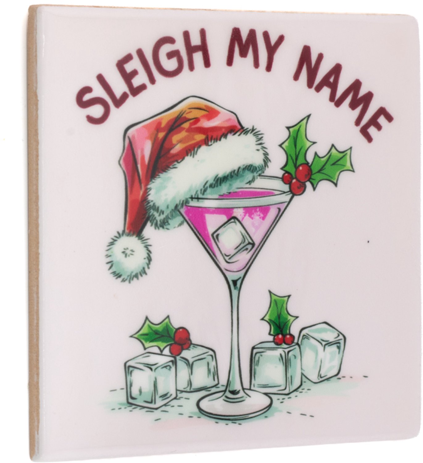 Tegeltje Sleigh my Name