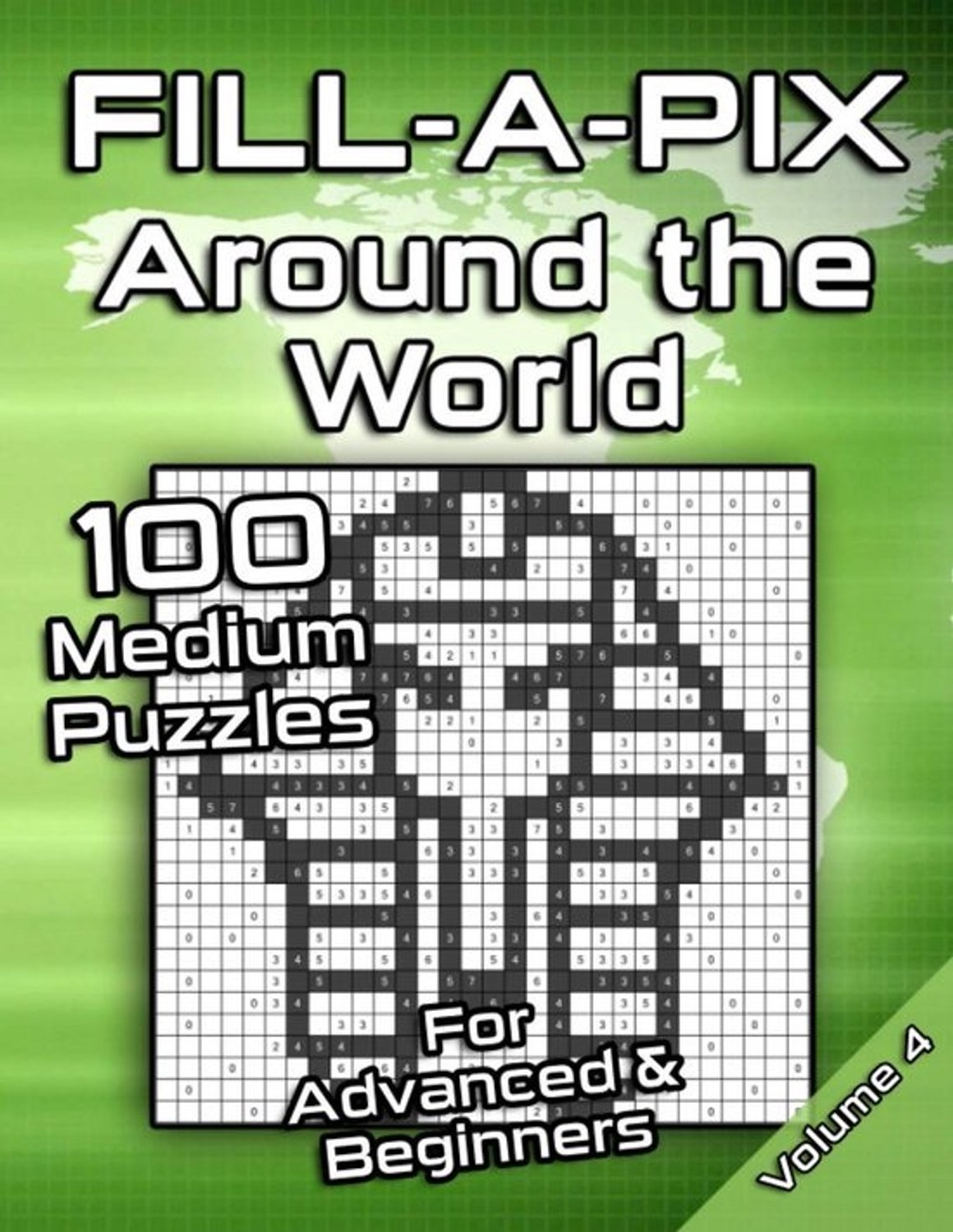 Logisch mozaïekpuzzelboek, middelzwaar: 100 Fill-A-Pix-rasterpuzzels met wereldthema