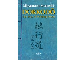 Dokkodo. The Way of Walking Alone