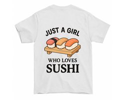 Meisje Shirt – JUST A GIRL WHO LOVES SUSHI – Casual Outfit – Unisex T-Shirt voor Dames & Heren – Leuk Cadeau voor Sushi-liefhebbers