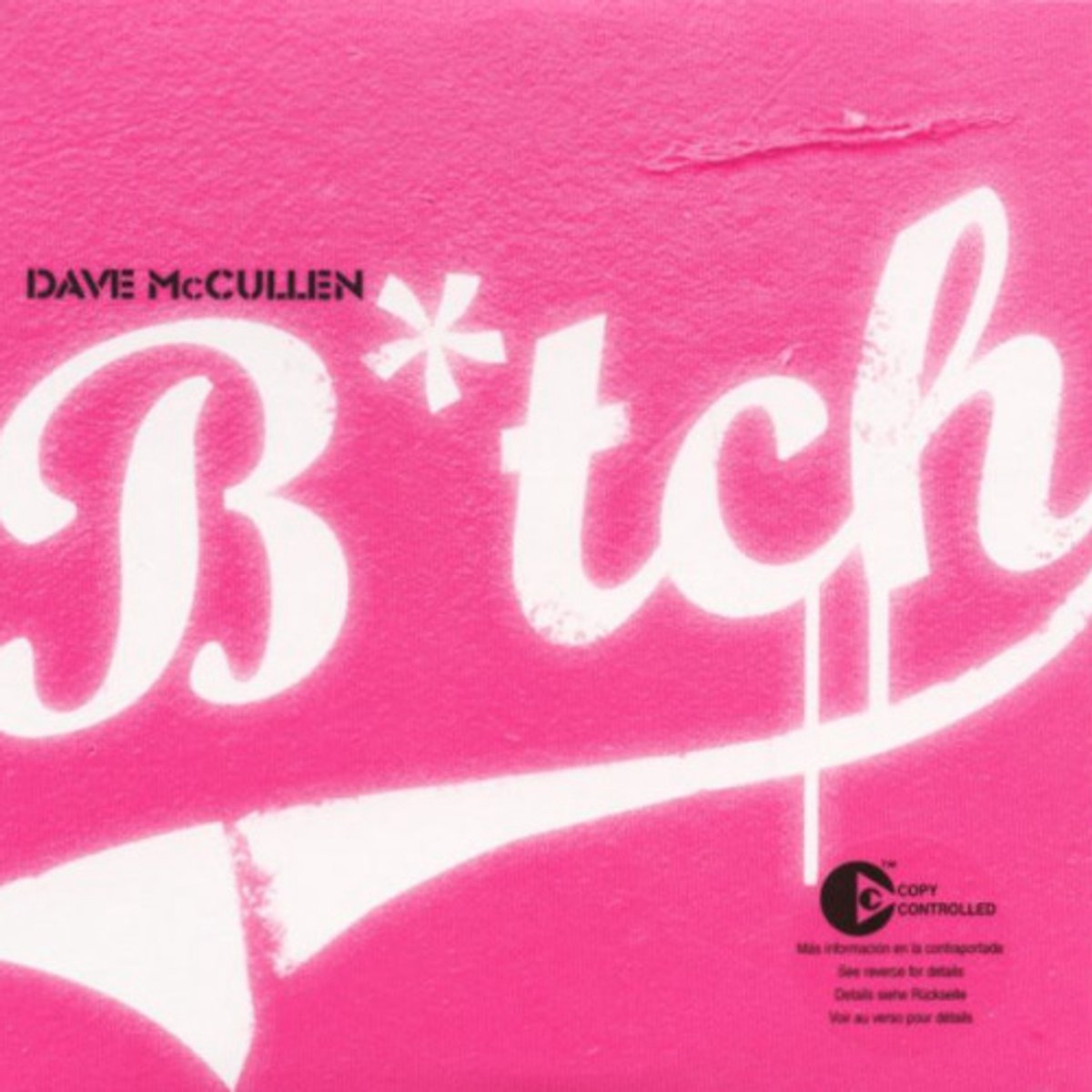 Dave Mccullen - B*tch