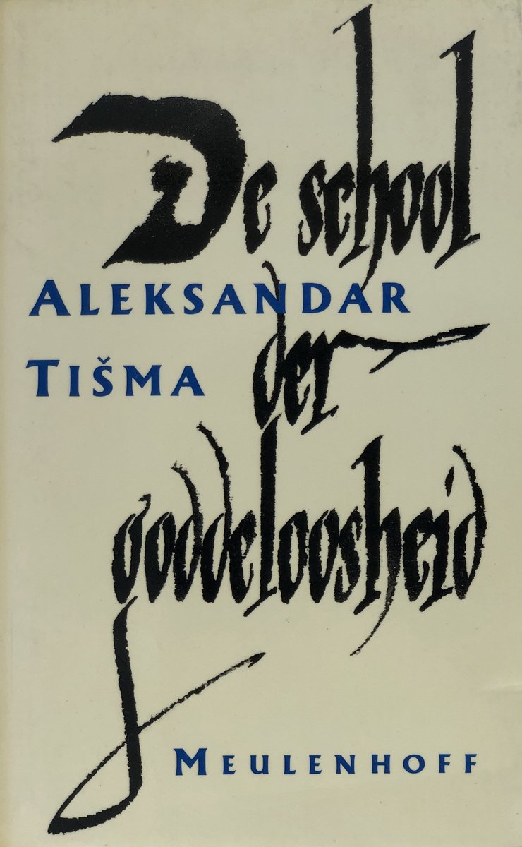 De School Der Goddeloosheid