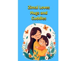Life Skills- Zimal Loves Hugs and Cuddles