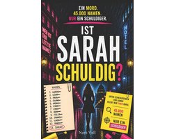 Ist Sarah schuldig? Ein Mord. 45.000 Namen. Nur ein Schuldiger.