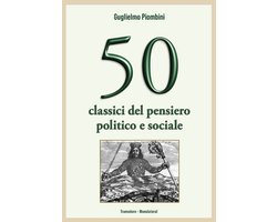 50 classici del pensiero politico e sociale