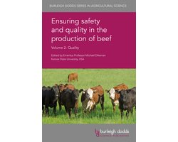 Burleigh Dodds Series in Agricultural Science 12 - Ensuring safety and quality in the production of beef Volume 2