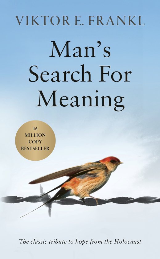 Boek 'Man's Search For Meaning' van Viktor E. Frankl, met een vogel op een draad en "16 MILJOEN EXEMPLAREN BESTSELLER" in een cirkel.