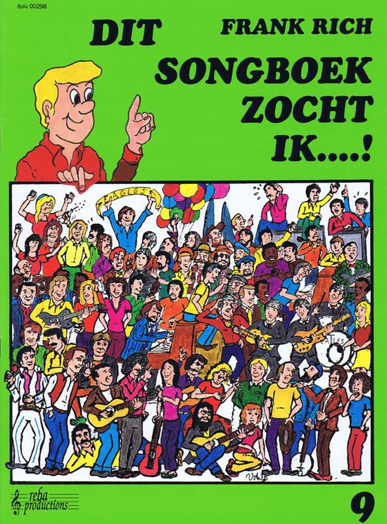 Couverture de livre 'DIT FRANK RICH SONGBOEK ZOCHT IK....!' avec un homme pointant du doigt un grand groupe de personnes, certaines avec des instruments.