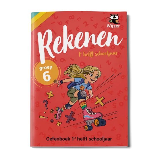 Omslag 'Rekenen groep 6'. Meisje op rolschaatsen met een blauwe rugzak, omringd door cijfers en symbolen.