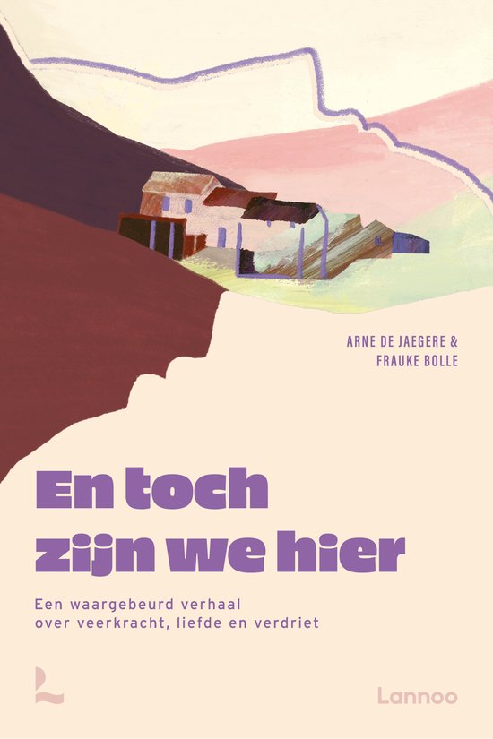 Boekcover met een pasteltekening van huizen op een heuvel, met paarse en roze tinten. Titel: En toch zijn we hier.