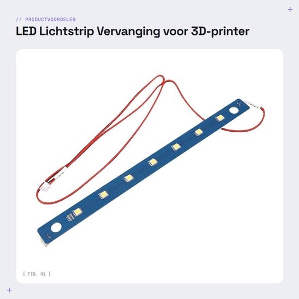 NTH products- LED Lichtstrook Hoge Helderheid - 3D-printer Verlichting - Eenvoudige