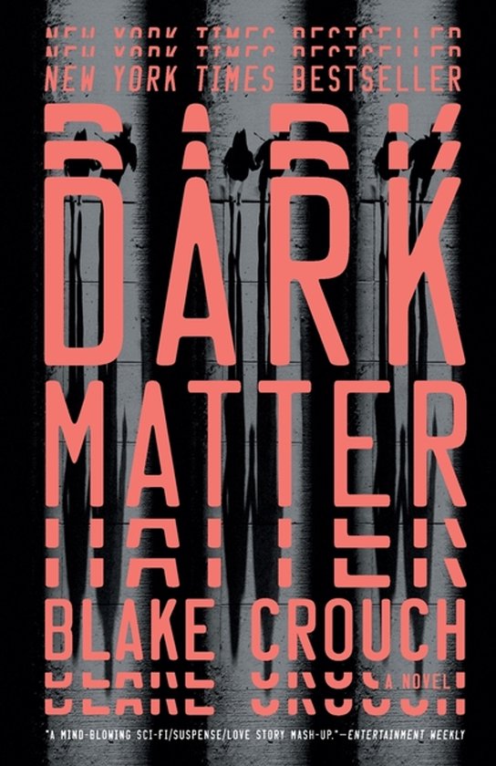 Boek kaft met de titel DARK MATTER in grote, rode letters. Onder de titel staat de naam BLAKE CROUCH.