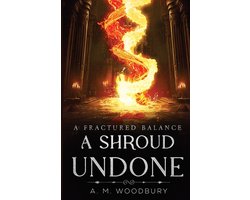 A Fractured Balance-A Shroud Undone