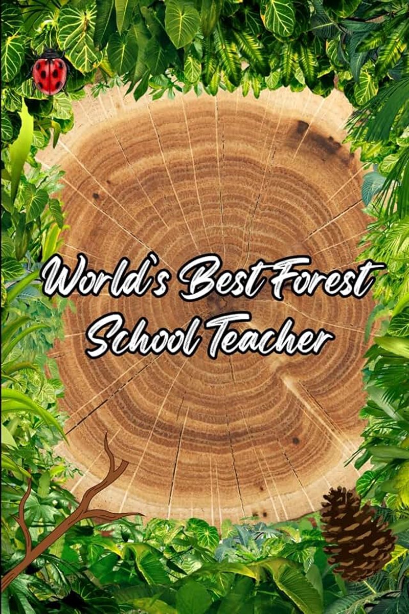 World’s Best Forest School Teacher Notebook