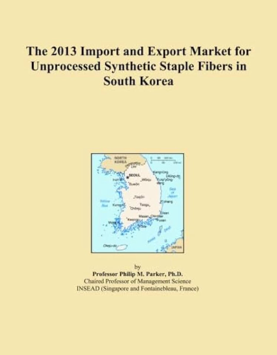Market for Unprocessed Synthetic Staple Fibers in South Korea