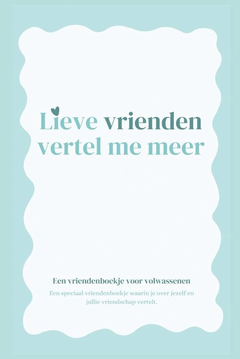 Vrienden, Vertel Me Meer: Een vriendenboekje voor volwassenen
