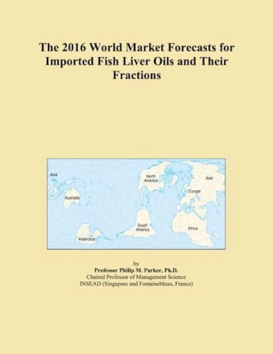 World Market Forecasts for Imported Fish Liver Oils and Their Fractions
