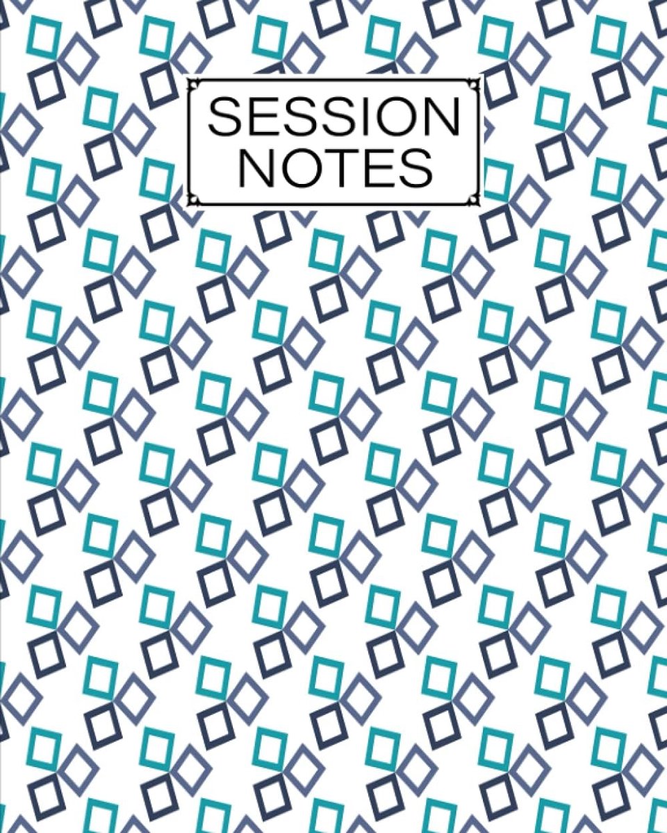 Notes Log: Squares Session Notes Log, A Logbook to Record Client Appointments, Therapeutic Interventions, Progress and Plans for Therapists, 120 Pages, Size 8" x 10" by Doris Heinze