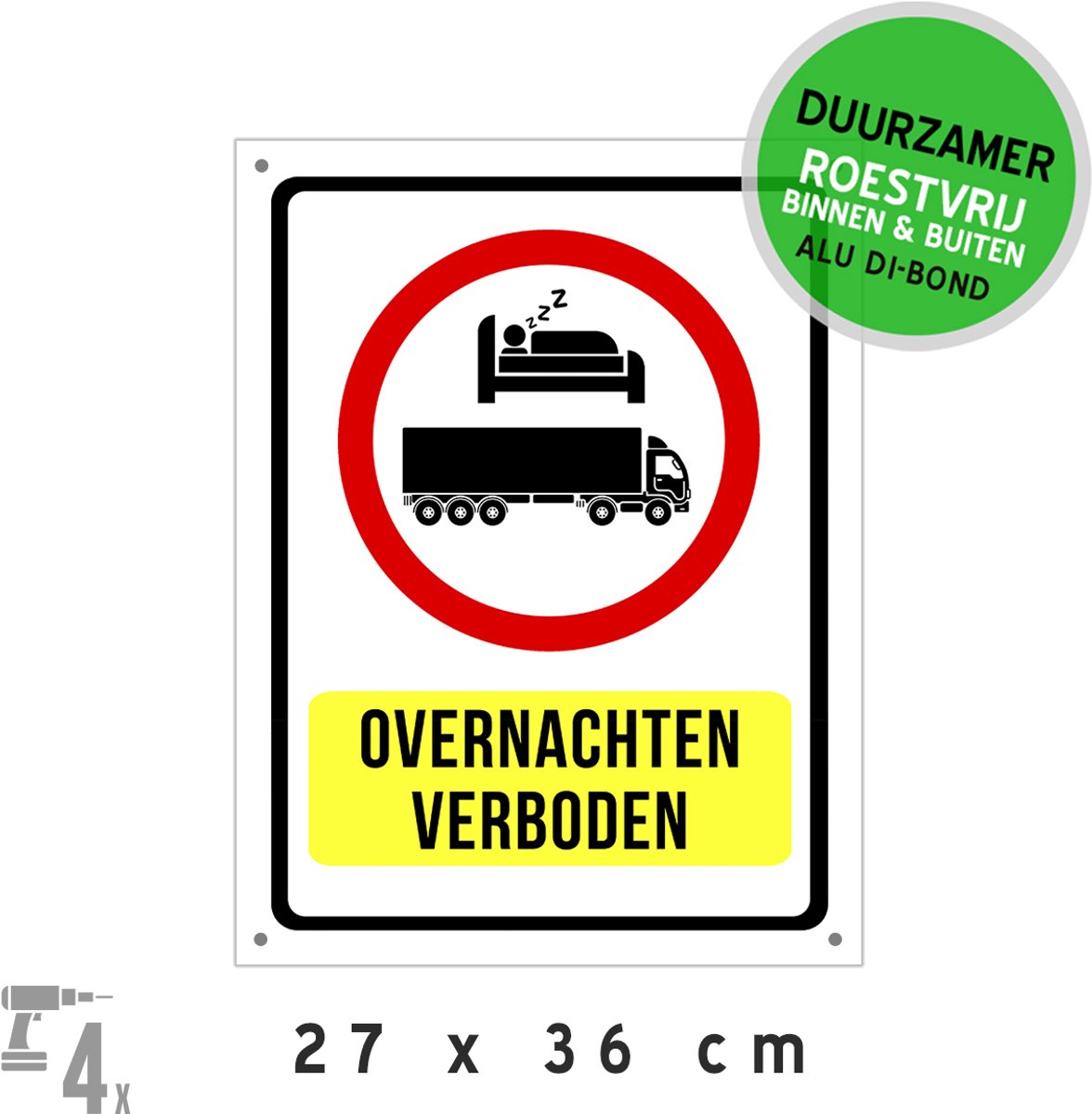 Pictogram/ bord Dibond + boorgaten | "Overnachten verboden" | 27 x 36 cm | Truckers | Camion | Verbod voor vrachtwagens | Overlast | Transport | Leveringen | Vervoer | Trucks | De nacht doorbrengen | 1 stuk