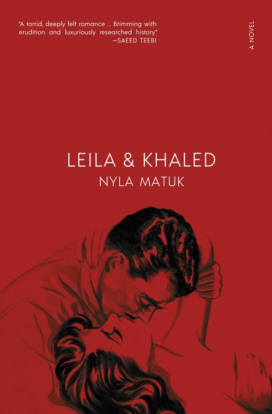 Boekomslag Leila & Khaled van Nyla Matuk met een rood achtergrond en een zwart-witte illustratie van een kussend paar.