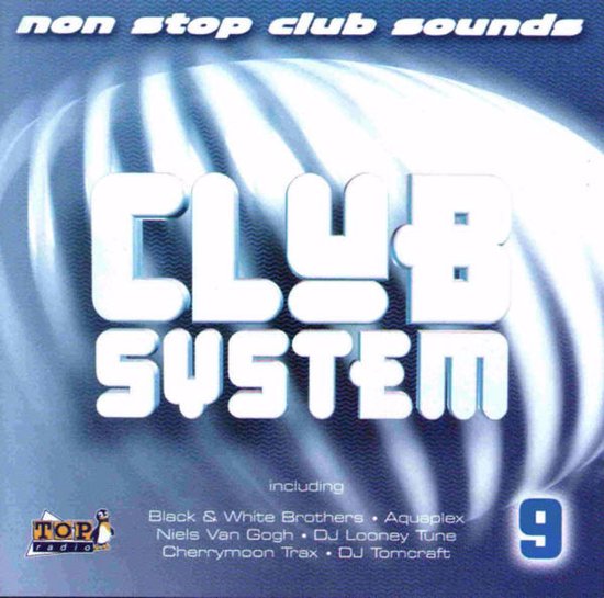 Club System 9 cd-cover met blauwe abstracte achtergrond, witte belettering en Top Radio logo.
