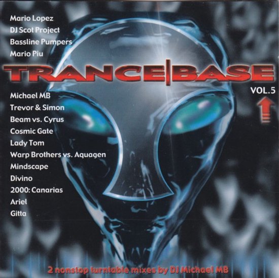 Cd-hoes van Trance Base Vol. 5 met een buitenaards gezicht en de lijst met artiesten in het wit.