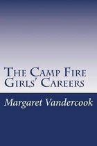 The Camp Fire Girls' Careers