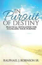 In Pursuit of Destiny