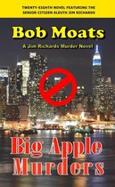 Jim Richards Murder Novels 28 - Big Apple Murders