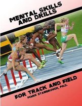 Mental Skills and Drills for Track And Field