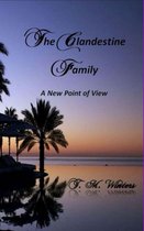 The Clandestine Family 2 - TheClandestine Family A New Point of View Book Two