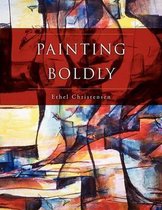 Painting Boldly