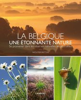 BELGIQUE - UNE ETONNANTE NATURE