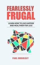 Fearlessly Frugal
