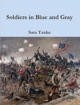 Soldiers in Blue and Gray