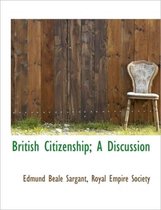 British Citizenship; A Discussion