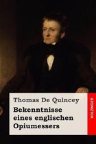 Bekenntnisse Eines Englischen Opiumessers