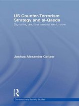 Contemporary Security Studies - US Counter-Terrorism Strategy and al-Qaeda