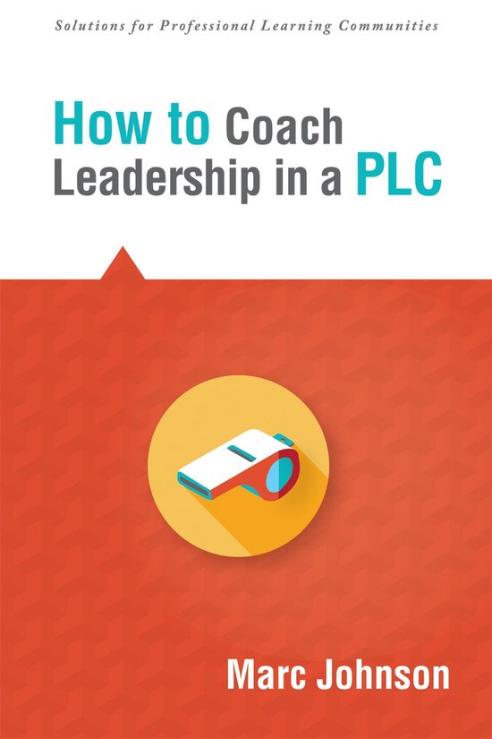 Solutions - How to Coach Leadership in a PLC